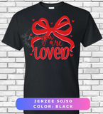 You Are Loved Valentines Day Shirt